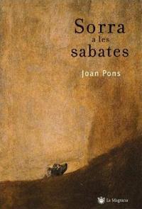 SORRA A LES SABATES | 9788478714063 | PONS JOAN | Llibres Parcir | Librería Parcir | Librería online de Manresa | Comprar libros en catalán y castellano online