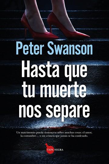 HASTA QUE TU MUERTE NOS SEPARE | 9791370202361 | SWANSON, PETER | Llibres Parcir | Llibreria Parcir | Llibreria online de Manresa | Comprar llibres en català i castellà online