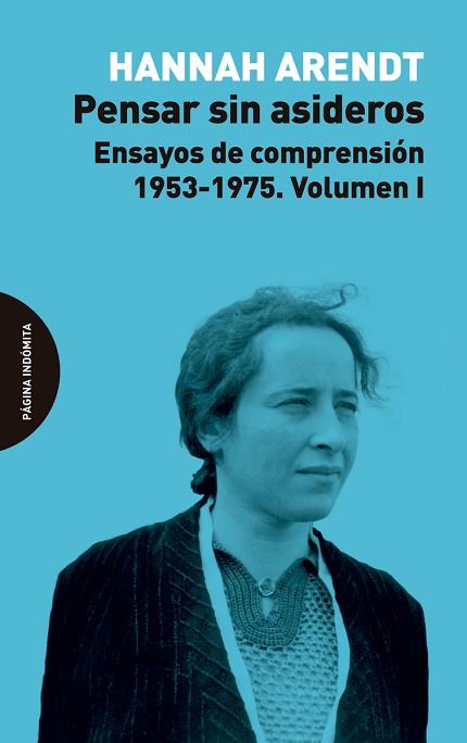 PENSAR SIN ASIDEROS | 9788494816772 | ARENDT, HANNAH | Llibres Parcir | Librería Parcir | Librería online de Manresa | Comprar libros en catalán y castellano online