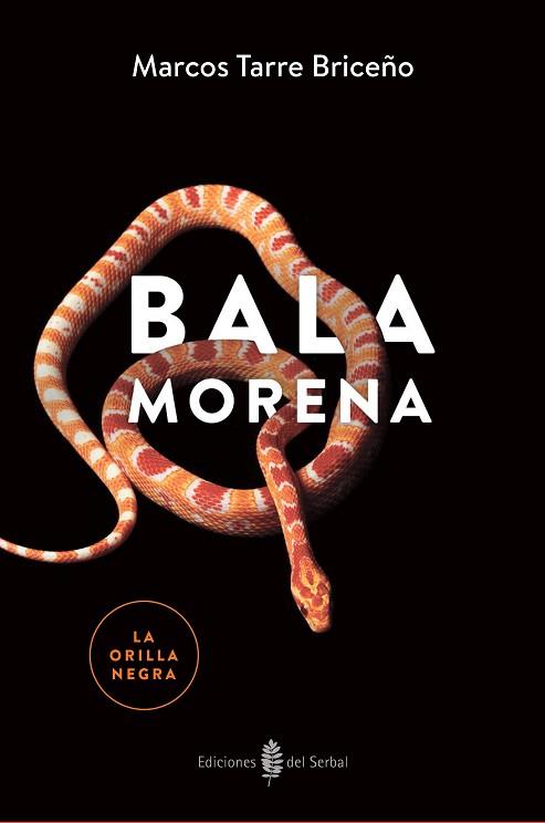 BALA MORENA | 9788476289020 | TARRE BRICEÑO, MARCOS | Llibres Parcir | Librería Parcir | Librería online de Manresa | Comprar libros en catalán y castellano online