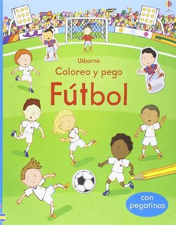 FUTBOL COLOREO Y PEGO | 9781474908962 | SANMARTINO A/TO | Llibres Parcir | Librería Parcir | Librería online de Manresa | Comprar libros en catalán y castellano online
