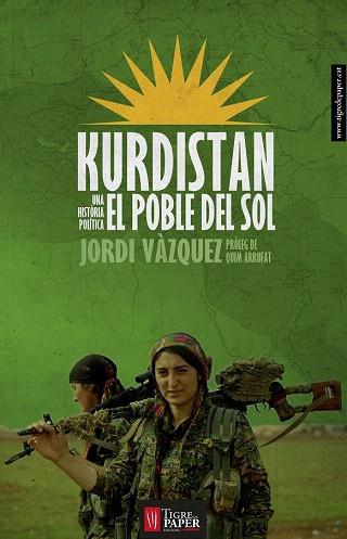 KURDISTAN, EL POBLE DEL SOL | 9788494320545 | VÀZQUEZ MIR, JORDI | Llibres Parcir | Llibreria Parcir | Llibreria online de Manresa | Comprar llibres en català i castellà online