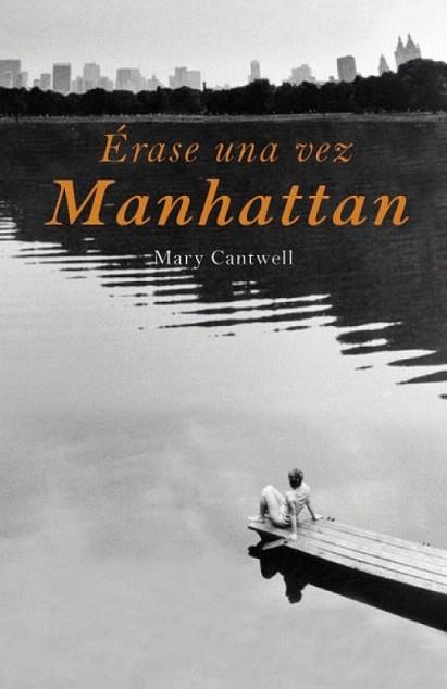 ERASE UNA VEZ MANHATTAN | 9788426417909 | MARY CANTWELL | Llibres Parcir | Librería Parcir | Librería online de Manresa | Comprar libros en catalán y castellano online