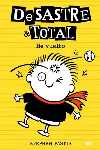DESASTRE TOTAL 3. HE VUELTO | 9788427208339 | PASTIS , STEPHEN | Llibres Parcir | Librería Parcir | Librería online de Manresa | Comprar libros en catalán y castellano online