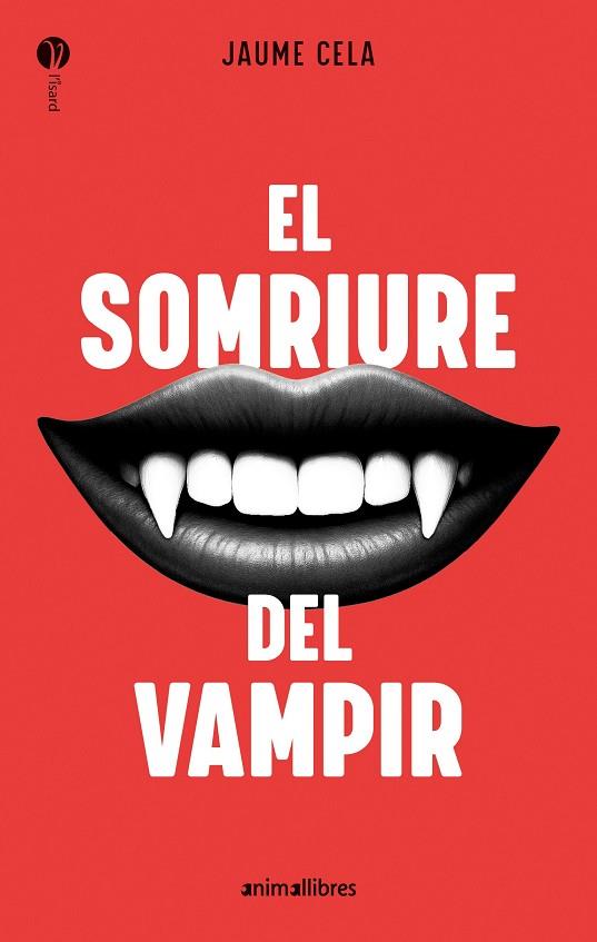 EL SOMRIURE DEL VAMPIR | 9788410302211 | JAUME CELA | Llibres Parcir | Llibreria Parcir | Llibreria online de Manresa | Comprar llibres en català i castellà online