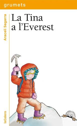 LA TINA A L'EVEREST | 9788424651923 | SEGARRA I ROCA, ARACELI | Llibres Parcir | Librería Parcir | Librería online de Manresa | Comprar libros en catalán y castellano online