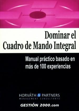 DOMINAR EL CUADRO DE MANDO INTEGRAL | 9788480888523 | HORVATH & PARTNERS MANAGEMENT CONSULTANTS | Llibres Parcir | Llibreria Parcir | Llibreria online de Manresa | Comprar llibres en català i castellà online