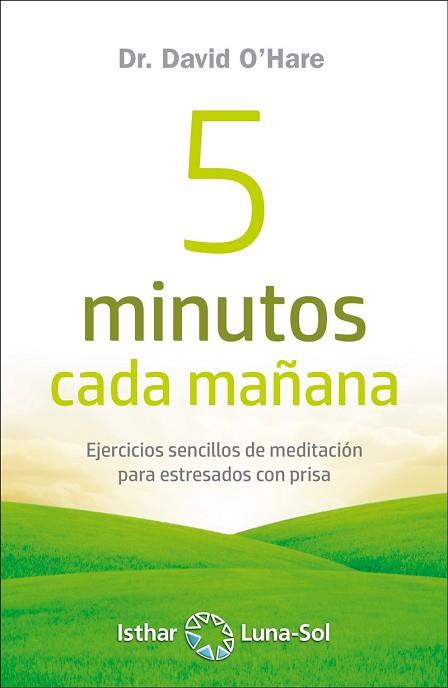 5 MINUTOS CADA MAÑANA | 9788417230548 | O`HARE, DAVID | Llibres Parcir | Llibreria Parcir | Llibreria online de Manresa | Comprar llibres en català i castellà online