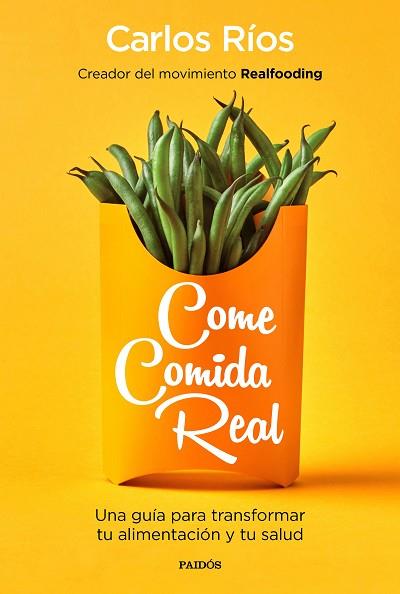 COME COMIDA REAL | 9788449335617 | RÍOS, CARLOS | Llibres Parcir | Llibreria Parcir | Llibreria online de Manresa | Comprar llibres en català i castellà online