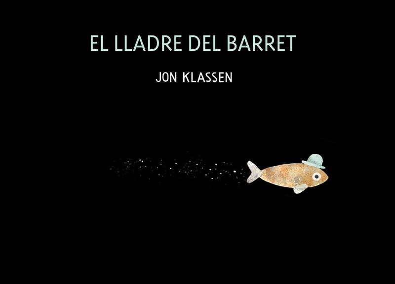 EL LLADRE DEL BARRET | 9788418133671 | KLASSEN, JON | Llibres Parcir | Llibreria Parcir | Llibreria online de Manresa | Comprar llibres en català i castellà online