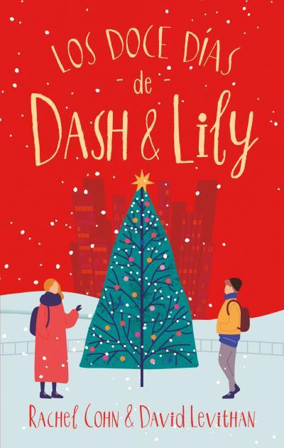 LOS DOCE DÍAS DE DASH & LILY | 9788417854041 | COHN, RACHEL/LEVITHAN, DAVID | Llibres Parcir | Librería Parcir | Librería online de Manresa | Comprar libros en catalán y castellano online