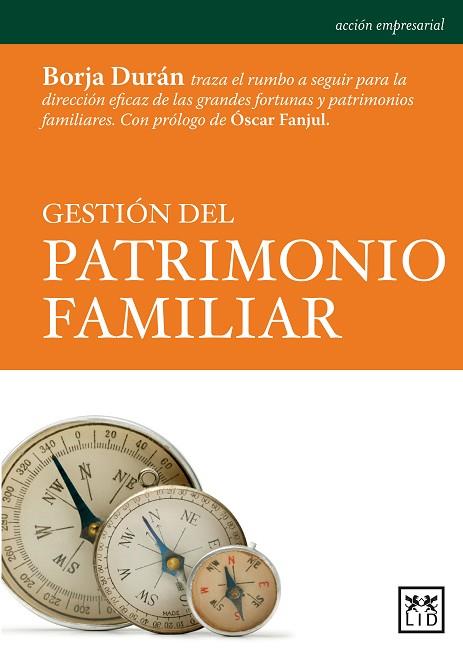 GESTIÓN DEL PATRIMONIO FAMILIAR | 9788483567654 | DURÁN CARREDANO, BORJA/FANJUL MARTÍN, OSCAR | Llibres Parcir | Llibreria Parcir | Llibreria online de Manresa | Comprar llibres en català i castellà online