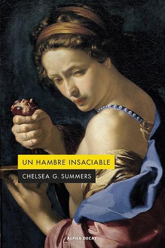 UN HAMBRE INSACIABLE | 9788412645798 | SUMMERS, CHELSEA G. | Llibres Parcir | Librería Parcir | Librería online de Manresa | Comprar libros en catalán y castellano online