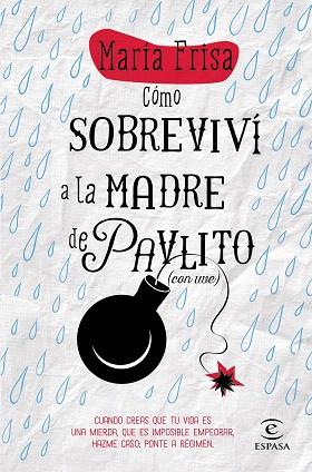 CÓMO SOBREVIVÍ A LA MADRE DE PAVLITO (CON UVE) | 9788467043297 | MARÍA FRISA | Llibres Parcir | Llibreria Parcir | Llibreria online de Manresa | Comprar llibres en català i castellà online