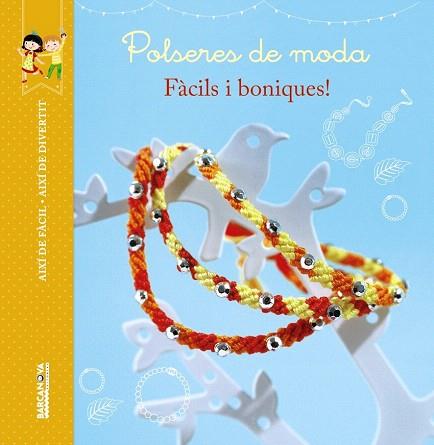 POLSERES DE MODA.FACILS I BONIQUES | 9788448934491 | PARIS, VALÉRIE/THIBOULT, KARINE | Llibres Parcir | Llibreria Parcir | Llibreria online de Manresa | Comprar llibres en català i castellà online