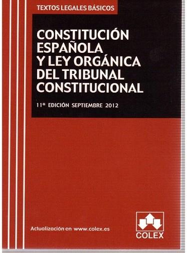 CONSTITUCION ESPAÑOLA Y TRIBUNAL CONSTITUCIONAL. Texto Legal Basico 11ª Edición | 9788483423509 | AA.VV. | Llibres Parcir | Librería Parcir | Librería online de Manresa | Comprar libros en catalán y castellano online
