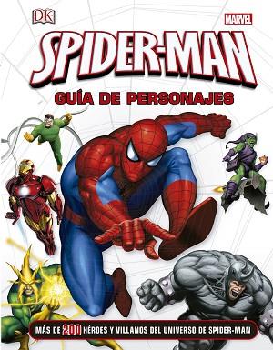 SPIDER-MAN. GUÍA DE PERSONAJES | 9788415343899 | MARVEL/DANIEL WALLACE | Llibres Parcir | Llibreria Parcir | Llibreria online de Manresa | Comprar llibres en català i castellà online