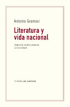 LITERATURA Y VIDA NACIONAL | 9789871501144 | ANTONIO GRAMSCI | Llibres Parcir | Librería Parcir | Librería online de Manresa | Comprar libros en catalán y castellano online