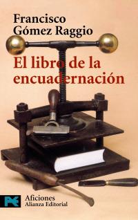 EL LIBRO DE LA ENCUADERNACION | 9788420638959 | FRANCISCO GOMEZ RAGGIO | Llibres Parcir | Llibreria Parcir | Llibreria online de Manresa | Comprar llibres en català i castellà online