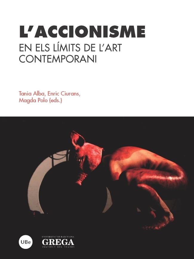 L'ACCIONISME | 9788447537693 | VARIOS AUTORES | Llibres Parcir | Librería Parcir | Librería online de Manresa | Comprar libros en catalán y castellano online