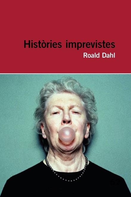 HISTÒRIES IMPREVISTES | 9788415954286 | ROALD DAHL | Llibres Parcir | Llibreria Parcir | Llibreria online de Manresa | Comprar llibres en català i castellà online