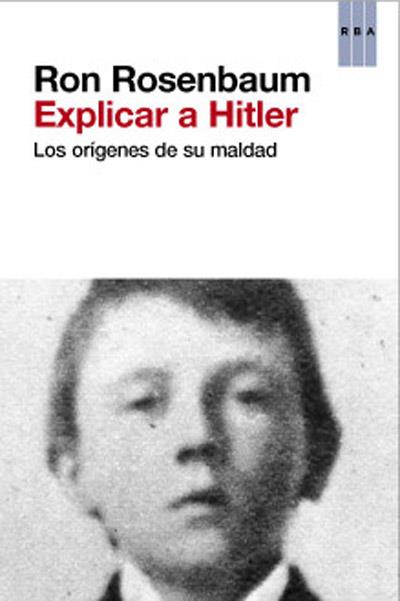 Explicar a hitler | 9788490064009 | ROSENBAUM , RON | Llibres Parcir | Librería Parcir | Librería online de Manresa | Comprar libros en catalán y castellano online
