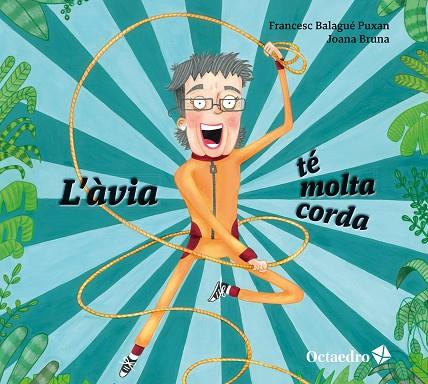 L’ÀVIA TÉ MOLTA CORDA | 9788410793170 | FRANCESC BALAGUÉ PUXAN | Llibres Parcir | Librería Parcir | Librería online de Manresa | Comprar libros en catalán y castellano online