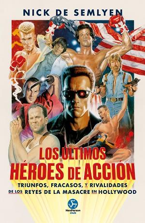 LOS ÚLTIMOS HÉROES DE ACCIÓN | 9788419509185 | DE SEMLYEN, NICK | Llibres Parcir | Librería Parcir | Librería online de Manresa | Comprar libros en catalán y castellano online