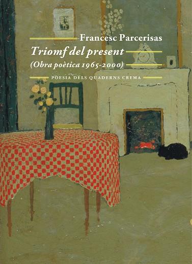 TRIOMF DEL PRESENT | 9788477276920 | PARCERISAS, FRANCESC | Llibres Parcir | Librería Parcir | Librería online de Manresa | Comprar libros en catalán y castellano online