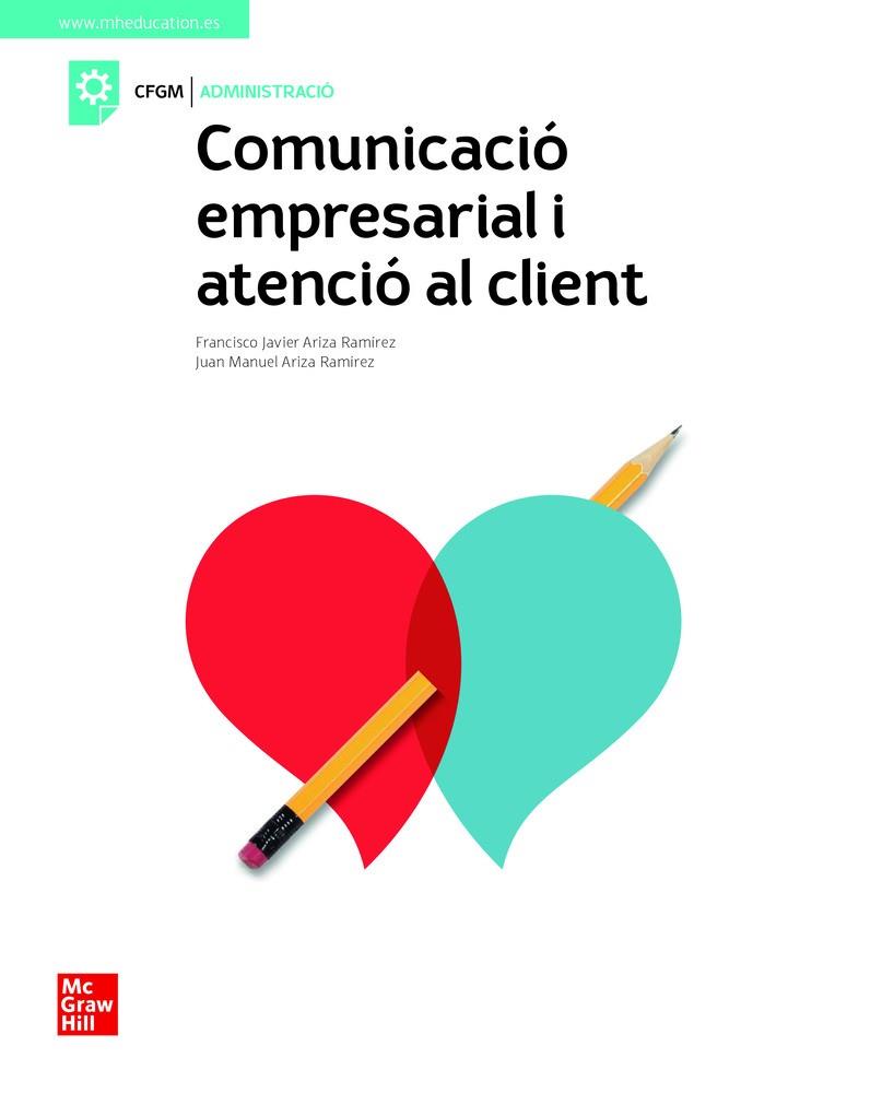 COMUNICACIO EMPRESARIAL Y ATENCIO AL CLIENT. GRAU MITJA | 9788448624088 | ARIZA, F.J./ AR | Llibres Parcir | Llibreria Parcir | Llibreria online de Manresa | Comprar llibres en català i castellà online