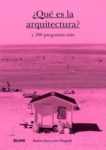 ¿QUÉ ES LA ARQUITECTURA? | 9788498018714 | WÆRN, RASMUS / WINGÅRDH, GERT | Llibres Parcir | Librería Parcir | Librería online de Manresa | Comprar libros en catalán y castellano online