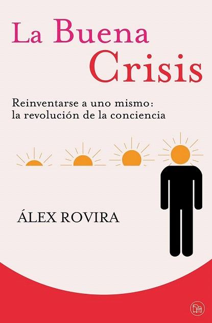 LA BUENA CRISIS | 9788466324434 | ROVIRA ALEX | Llibres Parcir | Llibreria Parcir | Llibreria online de Manresa | Comprar llibres en català i castellà online