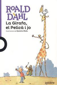 LA GIRAFA, EL PELICÀ I JO CATAL | 9788416661152 | DAHL, ROALD | Llibres Parcir | Llibreria Parcir | Llibreria online de Manresa | Comprar llibres en català i castellà online