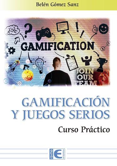 GAMIFICACION Y JUEGOS SERIOS CURSO PRACTICO | 9788418551222 | GOMEZ BELEN | Llibres Parcir | Llibreria Parcir | Llibreria online de Manresa | Comprar llibres en català i castellà online