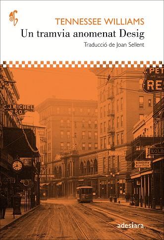 UN TRAMVIA ANOMENAT DESIG | 9788416948147 | WILLIAMS, TENNESSEE | Llibres Parcir | Librería Parcir | Librería online de Manresa | Comprar libros en catalán y castellano online