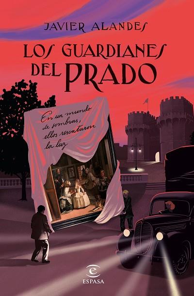 LOS GUARDIANES DEL  PRADO | 9788467063615 | ALANDES, JAVIER | Llibres Parcir | Librería Parcir | Librería online de Manresa | Comprar libros en catalán y castellano online