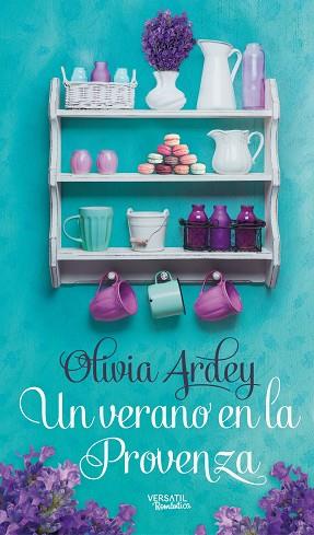 UN VERANO EN LA PROVENZA | 9788416580293 | ARDEY, OLIVIA | Llibres Parcir | Llibreria Parcir | Llibreria online de Manresa | Comprar llibres en català i castellà online