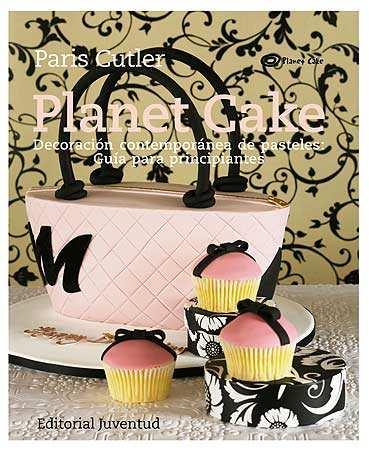 Planet cake | 9788426139276 | Cutler, Paris | Llibres Parcir | Llibreria Parcir | Llibreria online de Manresa | Comprar llibres en català i castellà online