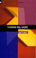 SADAKO VOL VIURE | 9788424687137 | KARL BRUCKNER | Llibres Parcir | Librería Parcir | Librería online de Manresa | Comprar libros en catalán y castellano online
