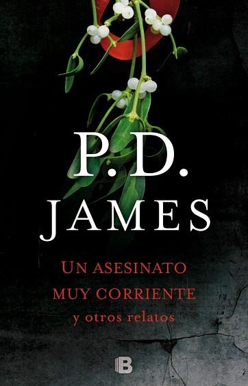 UN ASESINATO CORRIENTE Y OTROS RELATOS | 9788466660075 | JAMES, P.D. | Llibres Parcir | Llibreria Parcir | Llibreria online de Manresa | Comprar llibres en català i castellà online