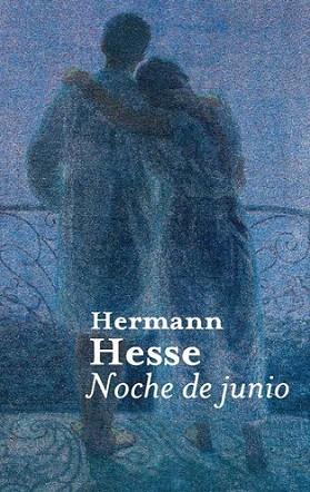 NOCHE DE JUNIO tela | 9788476699270 | HERMANN HESSE | Llibres Parcir | Librería Parcir | Librería online de Manresa | Comprar libros en catalán y castellano online