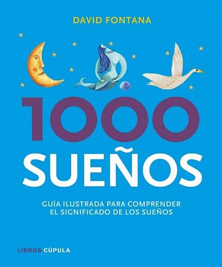 1000 SUEÑOS GUIA ILUSTRADA | 9788448069650 | Llibres Parcir | Librería Parcir | Librería online de Manresa | Comprar libros en catalán y castellano online