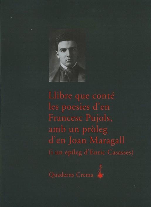 LLIBRE QUE CONTE LES POESIES D EN FRANCESC PUJOLS | 9788477274261 | Llibres Parcir | Llibreria Parcir | Llibreria online de Manresa | Comprar llibres en català i castellà online