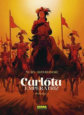 CARLOTA EMPERATRIZ. INTEGRAL 01 | 9788467968118 | NURY/BONHOMME | Llibres Parcir | Llibreria Parcir | Llibreria online de Manresa | Comprar llibres en català i castellà online