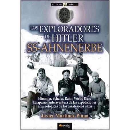 LOS EXPLORADORES DE HITLER SS-AHNENERBE | 9788499679044 | MARTINEZ PINNA | Llibres Parcir | Llibreria Parcir | Llibreria online de Manresa | Comprar llibres en català i castellà online