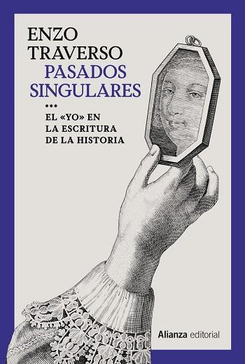 PASADOS SINGULARES | 9788413627441 | TRAVERSO, ENZO | Llibres Parcir | Librería Parcir | Librería online de Manresa | Comprar libros en catalán y castellano online