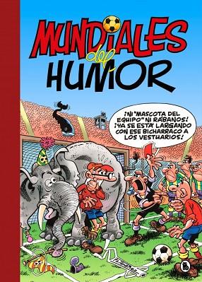 MUNDIALES DEL HUMOR (SÚPER HUMOR MORTADELO 69) | 9788402431585 | IBÁÑEZ, FRANCISCO | Llibres Parcir | Llibreria Parcir | Llibreria online de Manresa | Comprar llibres en català i castellà online