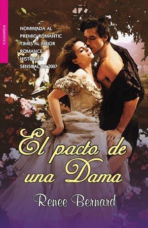 EL PACTO DE UNA DAMA | 9788498006353 | RENEE BERNARD | Llibres Parcir | Librería Parcir | Librería online de Manresa | Comprar libros en catalán y castellano online