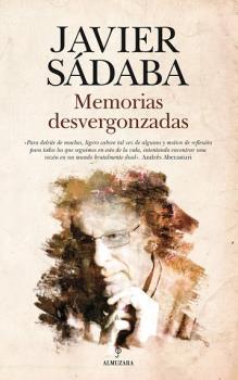 MEMORIAS DESVERGONZADAS | 9788417418229 | SADABA, JAVIER | Llibres Parcir | Librería Parcir | Librería online de Manresa | Comprar libros en catalán y castellano online