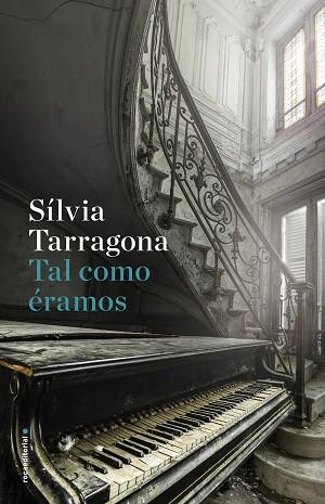 TAL COMO éRAMOS | 9788416867936 | TARRAGONA, SíLVIA | Llibres Parcir | Librería Parcir | Librería online de Manresa | Comprar libros en catalán y castellano online